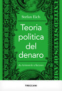Copertina  Teoria politica del denaro : da Aristotele a Keynes