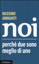 Copertina  Noi : perché due sono meglio di uno
