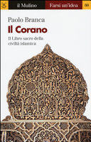 Copertina  Il Corano : [il libro sacro della civiltà islamica]