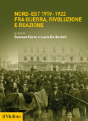 Copertina  Nord-Est 1919-1922 fra guerra, rivoluzione e reazione