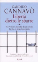 Copertina  Libertà dietro le sbarre : [San Vittore: cronache da un carcere. La vita, la pena, la speranza]