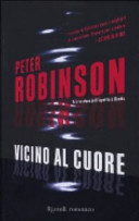 Copertina  Vicino al cuore : un'avventura dell'ispettore Banks