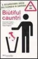 Copertina  Biutiful cauntri : il documentario shock sull'ecomafia in Campania [Videoregistrazione]