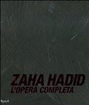 Copertina  Zaha Hadid : l'opera completa