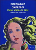 Copertina  Come stanno le cose : il mio Lucrezio, la mia Venere