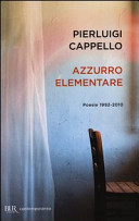 Copertina  Azzurro elementare : [poesie 1992-2010]