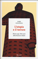 Copertina  L'utopia e il terrore : [Mosca 1937 : nel cuore della Russia di Stalin]