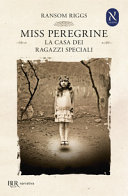 Copertina  Miss Peregrine : la casa dei ragazzi speciali