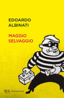 Copertina  Maggio selvaggio : un anno di scuola in galera
