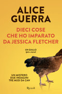 Copertina  Dieci cose che ho imparato da Jessica Fletcher : un giallo (più o meno) : un mistero, due indagini, tre musi da can