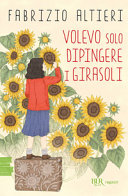 Copertina  Volevo solo dipingere i girasoli