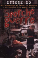 Copertina  Sporche guerre : [dall'Afghanistan ai Balcani le avventure e gli incontri di un grande inviato]