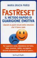 Copertina  Fastreset : il metodo rapido di guarigione emotiva