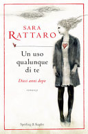 Copertina  Un uso qualunque di te : dieci anni dopo