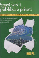 Copertina  Spazi verdi pubblici e privati : Progetto, Manutenzione, Gestione