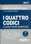 Copertina  I quattro codici : civile e di procedura civile, penale e di procedura penale