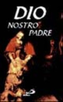 Copertina  Dio   nostro   Padre : 365 pensieri sulla paternità di Dio