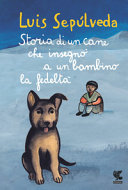 Copertina  Storia di un cane che insegnò a un bambino la fedeltà