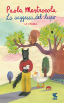 Copertina  La saggezza del lupo. Che animale sei? ; E se covano i lupi ; L'anno che non caddero le foglie