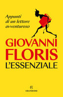 Copertina  L'essenziale : appunti di un lettore avventuroso