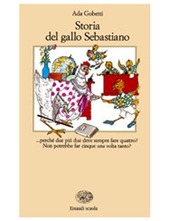 Copertina  Storia del gallo Sebastiano : ovverosia Il tredicesimo uovo