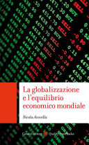Copertina  La globalizzazione e l'equilibrio economico mondiale