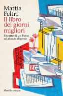 Copertina  Il libro dei giorni migliori : ritratto di un Paese ad altezza d'uomo