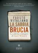 Copertina  La sabbia brucia : le ultime indagini di Gori Misticò