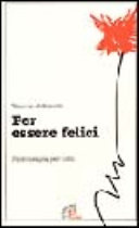 Copertina  Per essere felici : psicoterapia per tutti