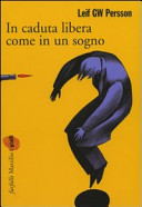 Copertina  In caduta libera come in un sogno : il romanzo di un crimine