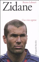 Copertina  Zidane : una vita segreta