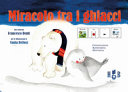 Copertina  Miracolo tra i ghiacci : Comunicazione Aumentativa Alternativa