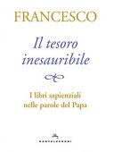 Copertina  Il tesoro inesauribile : i libri sapienzali nelle parole del Papa