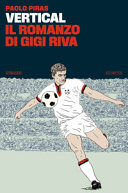 Copertina  Vertical : il romanzo di Gigi Riva