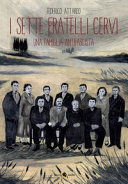 Copertina I sette fratelli Cervi : una famiglia an...