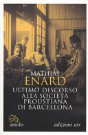 Copertina  Ultimo discorso alla società proustiana di Barcellona