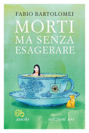 Copertina  Morti ma senza esagerare