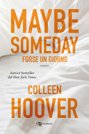 Copertina  Maybe someday : Forse un giorno : romanzo