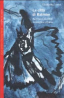Copertina  La città di Batman : bambini, conflitti, sicurezza urbana