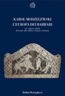 Copertina  L'Europa dei barbari : le culture tribali di fronte alla cultura romano-cristiana