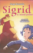 Copertina  Sigrid e i mondi perduti : la città sommersa : romanzo