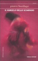 Copertina  Il vangelo dello sciamano : romanzo