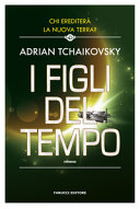 Copertina  I figli del tempo : romanzo