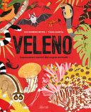 Copertina  Veleno : superpoteri tossici del regno animale