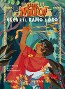 Copertina  Che mito! : Enea e il ramo d'oro