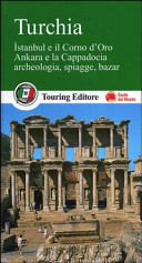 Copertina  Turchia : Istanbul e il Corno d'Oro, Ankara e la Cappadocia, archeologia, spiagge, bazar