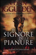 Copertina  Il signore delle pianure : La stirpe di Gengis Khan 