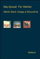 Copertina  Martin Beck indaga a Stoccolma. Il poliziotto che ride ; L'autopompa fantasma ; Omicidio al Savoy