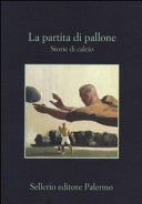 Copertina  La partita di pallone : storie di calcio