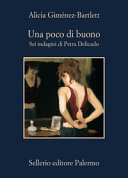 Copertina  Una poco di buono : sei indagini di Petra Delicado